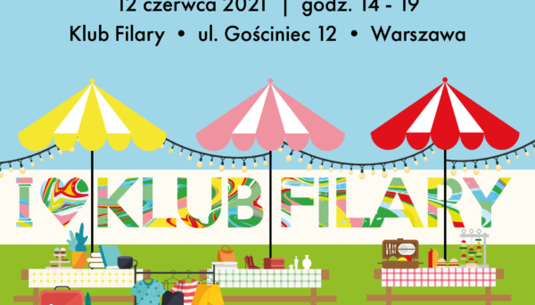 WIELKI KIERMASZ CHARYTATYWNY KLUBU FILARY & PIKNIK INTEGRACYJNY WIELKI KIERMASZ CHARYTATYWNY KLUBU FILARY & PIKNIK INTEGRACYJNY